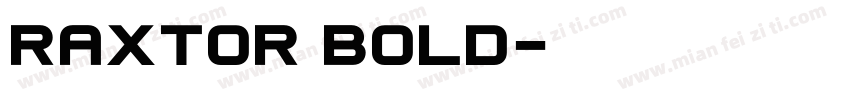 Raxtor Bold字体转换